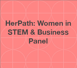 Image for HerPath: Women in STEM & Business Panel 